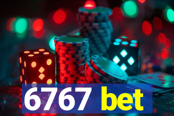 6767 bet